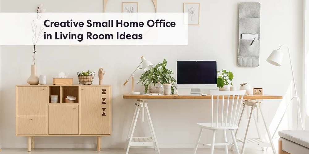 6 Creative Small Home Office in Living Room Ideas