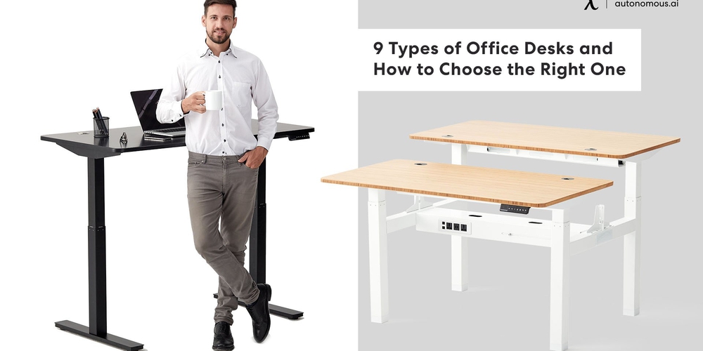 9 Types of Office Desks and How to Choose the Right One