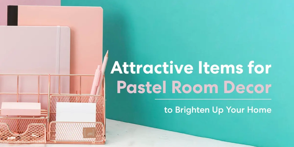 20 Attractive Items for Pastel Room Decor to Brighten Up Your Home