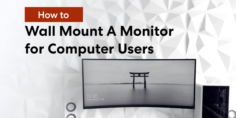 How to Wall Mount A Monitor for Computer Users