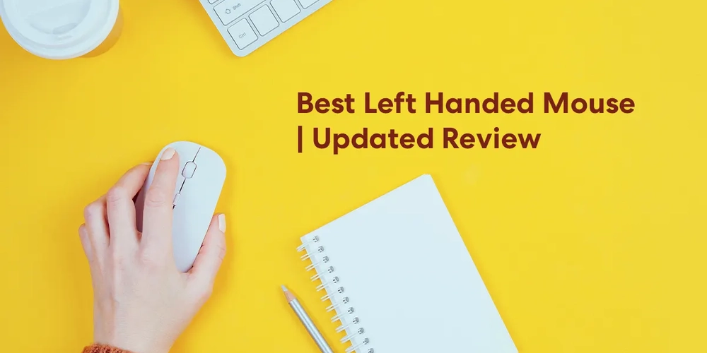Top 10 Best Left Handed Mice | Updated Review