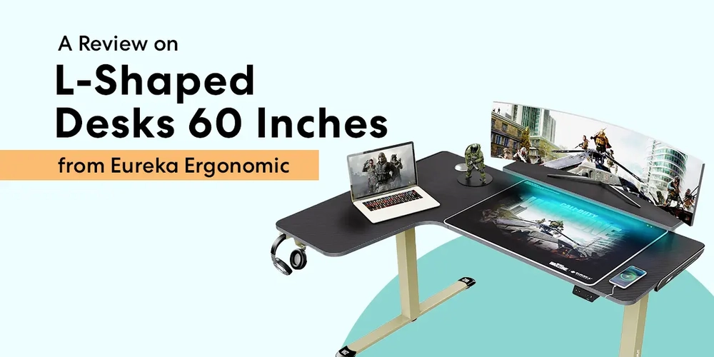 A Review On L-Shaped Desks 60 Inches by EUREKA ERGONOMIC