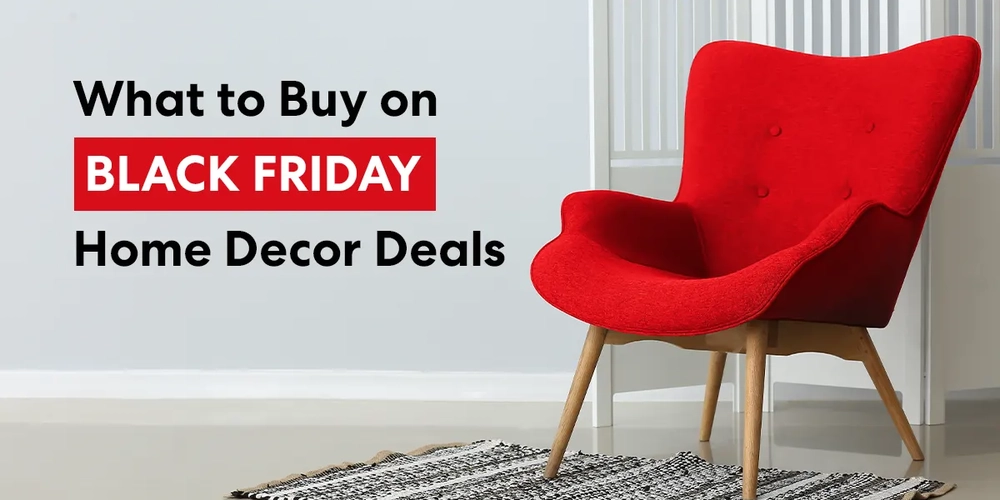What to Buy on Black Friday Home Decor Deals 2022