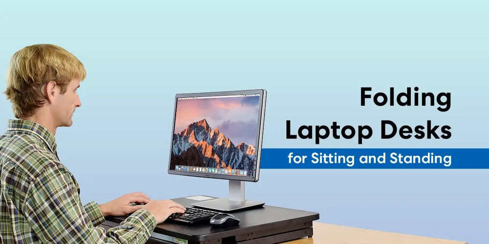 10 Folding Laptop Desks for Sitting and Standing