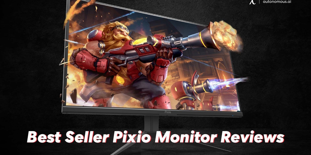Best Seller Pixio Monitor Reviews for Gamers & Streamers