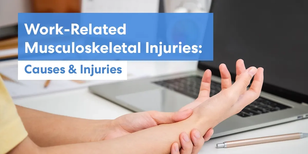 Work-Related Musculoskeletal Injuries: Causes & Injuries