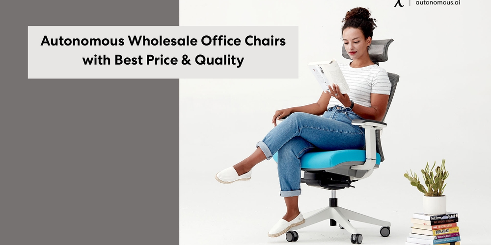 Autonomous Wholesale Office Chairs with Best Price & Quality
