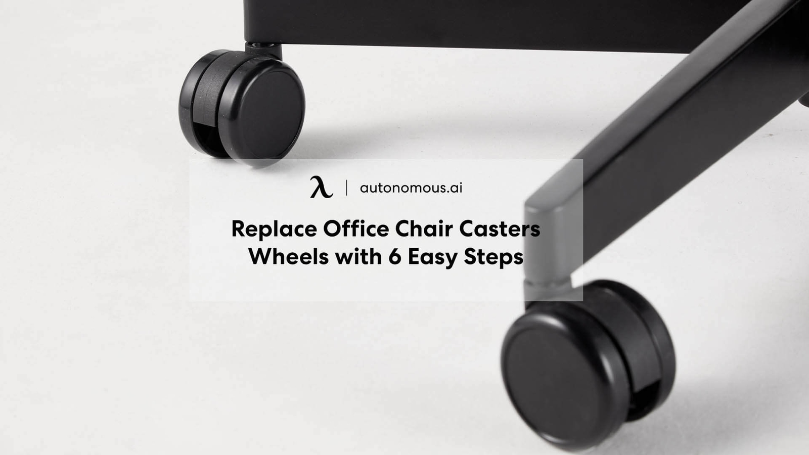 Replace Office Chair Casters Wheels with 6 Easy Steps