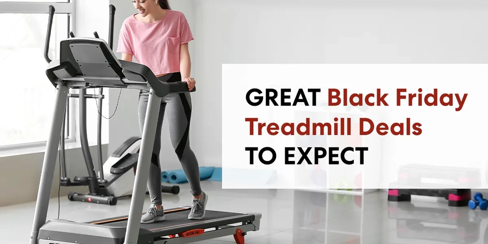 Great Black Friday Treadmill Deals to Expect in 2022