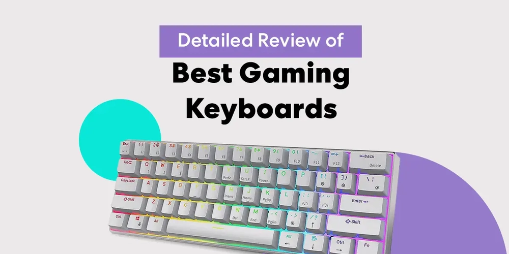 Detailed Review of 20 Best Gaming Keyboards for 2022
