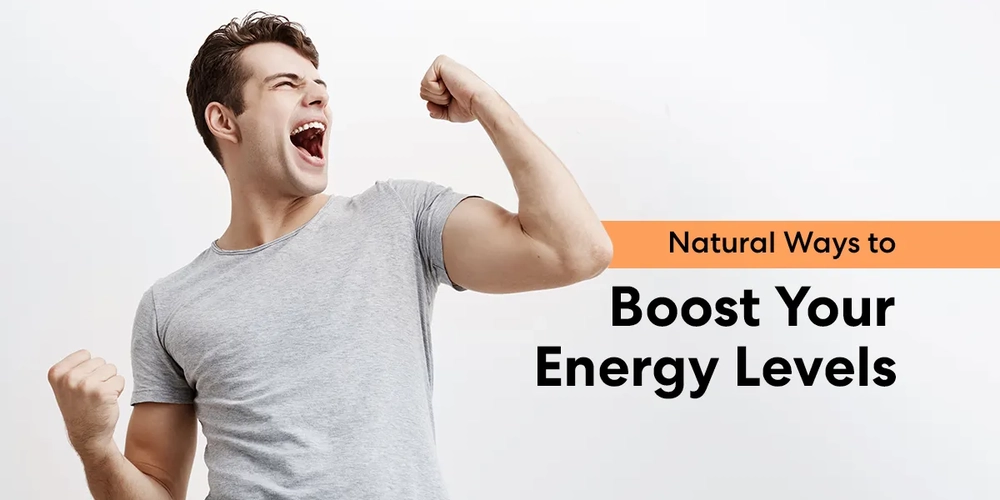 8 Natural Ways to Boost Your Energy Levels