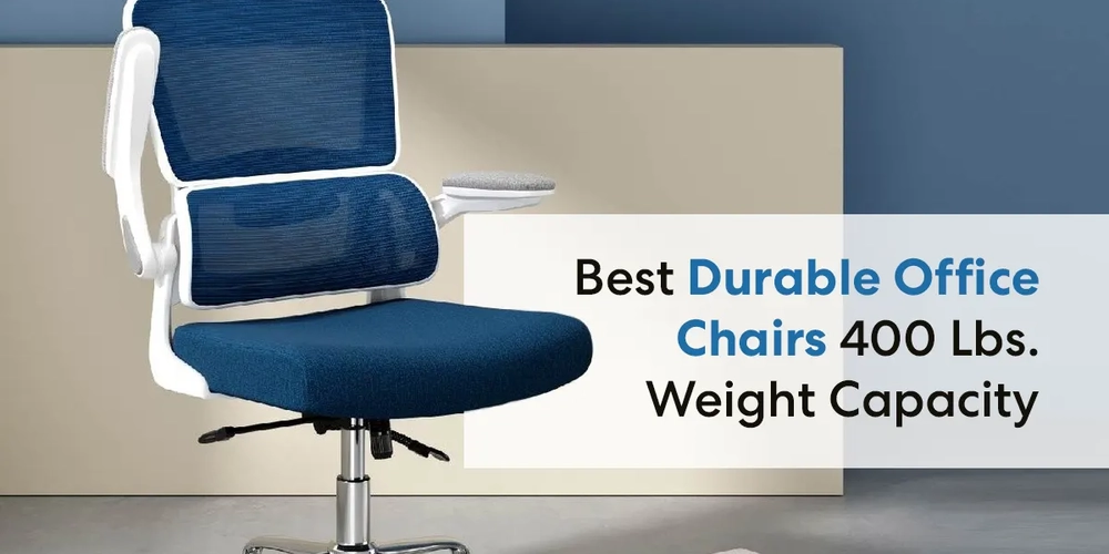 20 Best Durable Office Chairs 400 Lbs. Weight Capacity