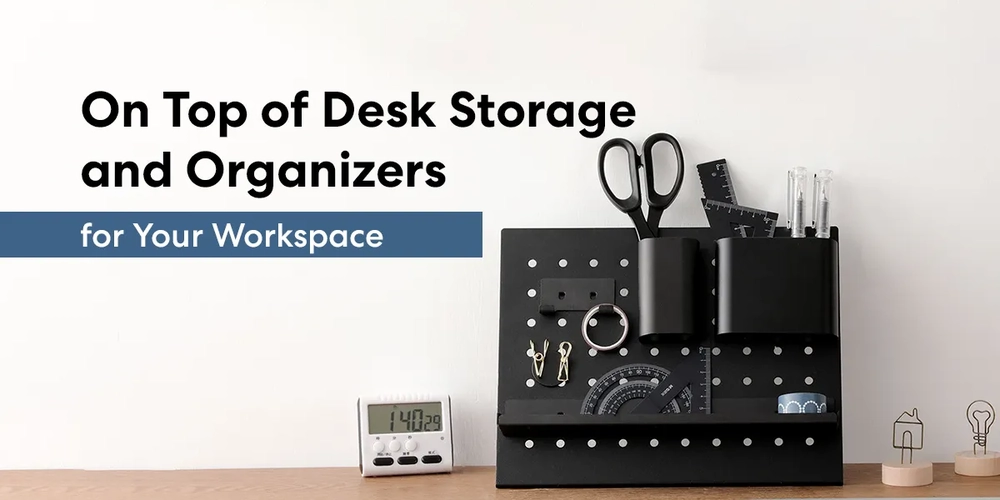 15 On Top of Desk Storage and Organizers for Your Workspace