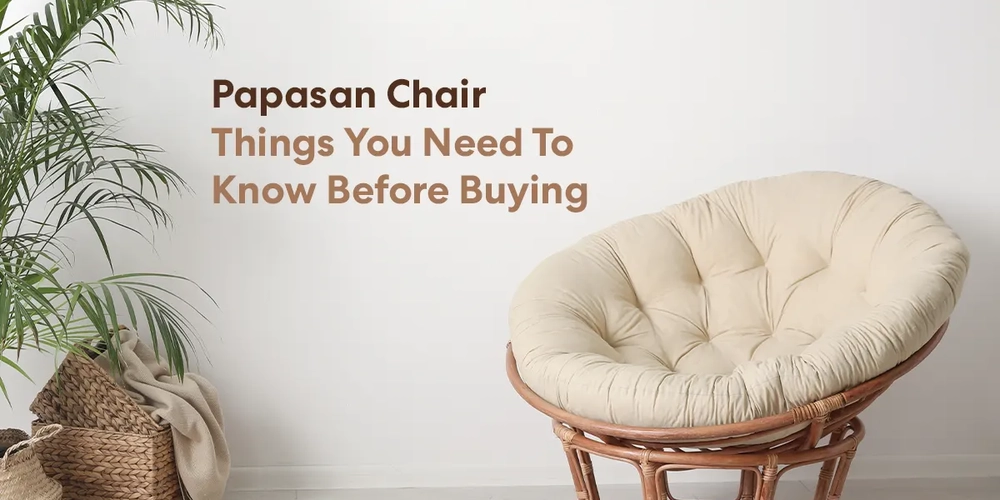 Papasan Chair: Things You Need To Know Before Buying