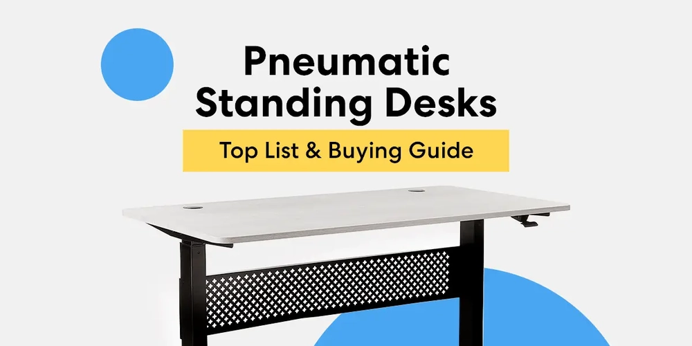 Pneumatic Standing Desks for 2022 - Top List & Buying Guide