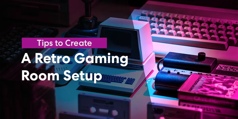 8 Tips to Create a Retro Gaming Room Setup
