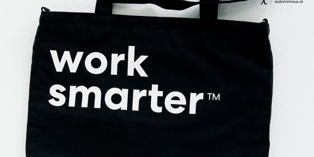 Work Smarter Not Harder with These 20 Following Tips