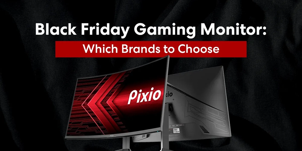 Black Friday Gaming Monitor: Which Brands to Choose