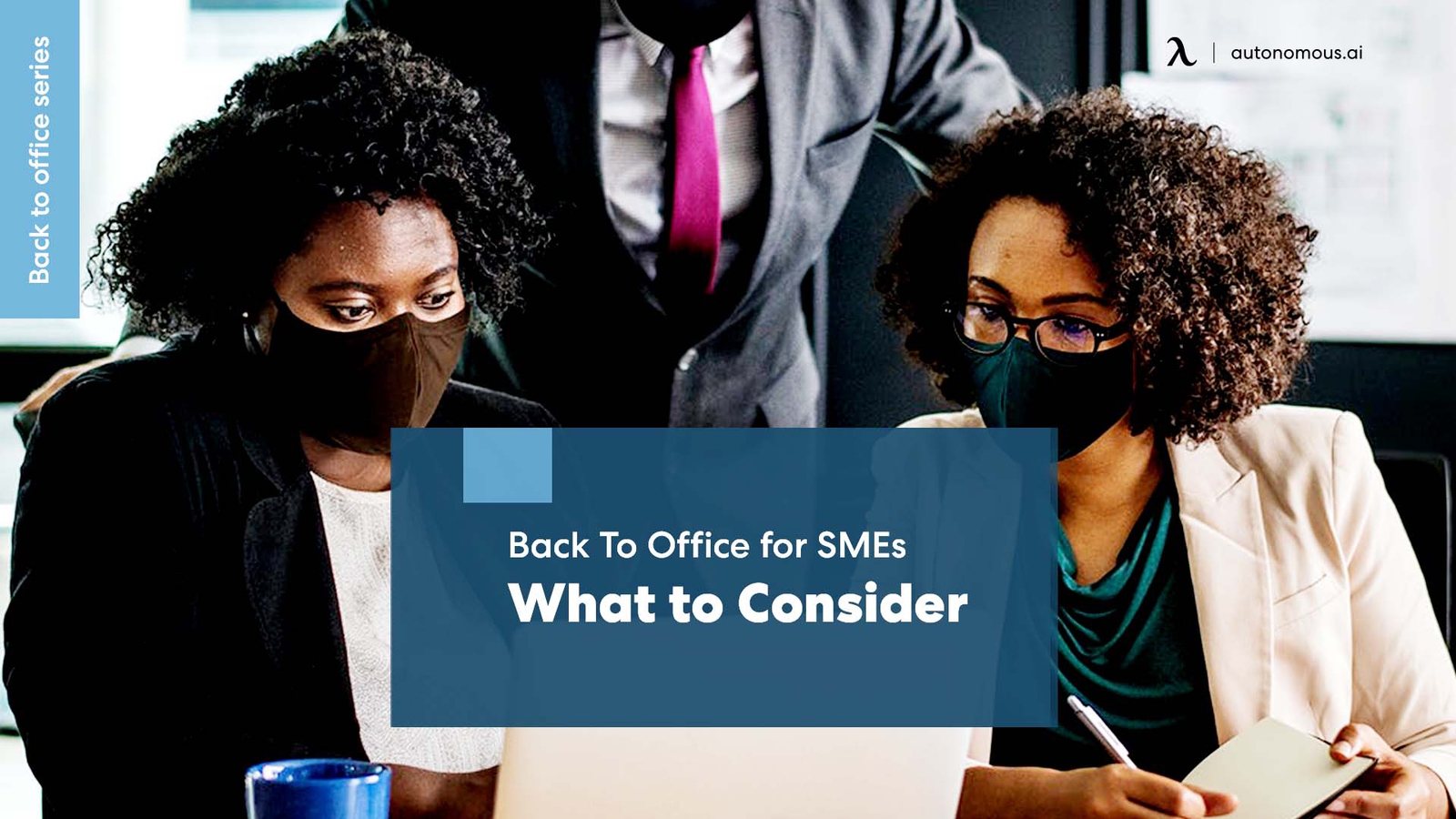 Back To Office for SMEs: What to Consider