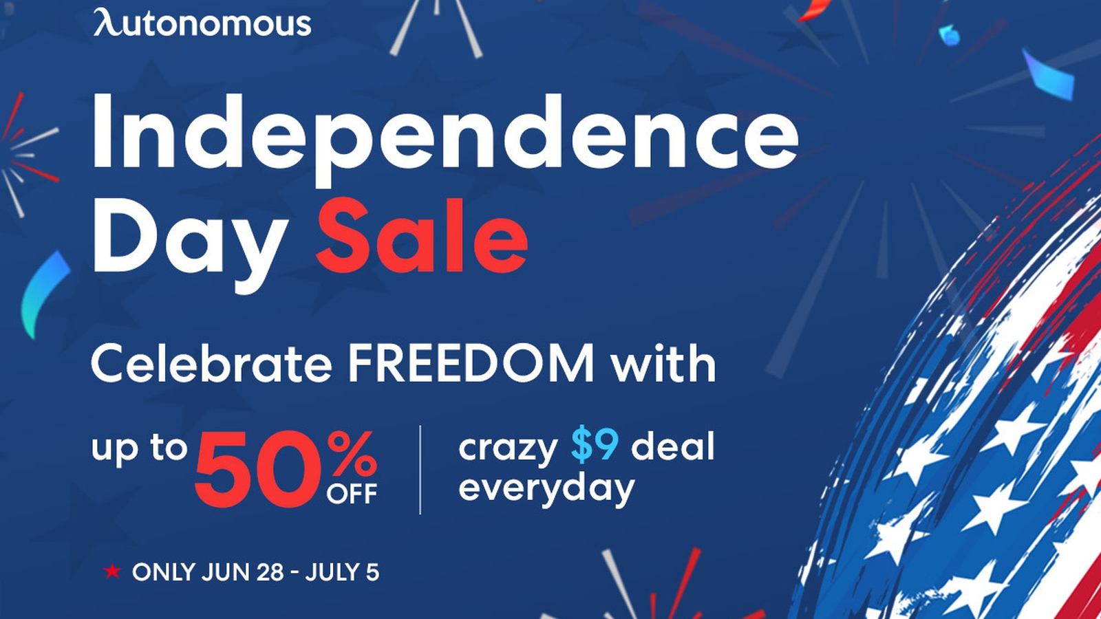 Celebrate FREEDOM with Autonomous July 4th Sale!
