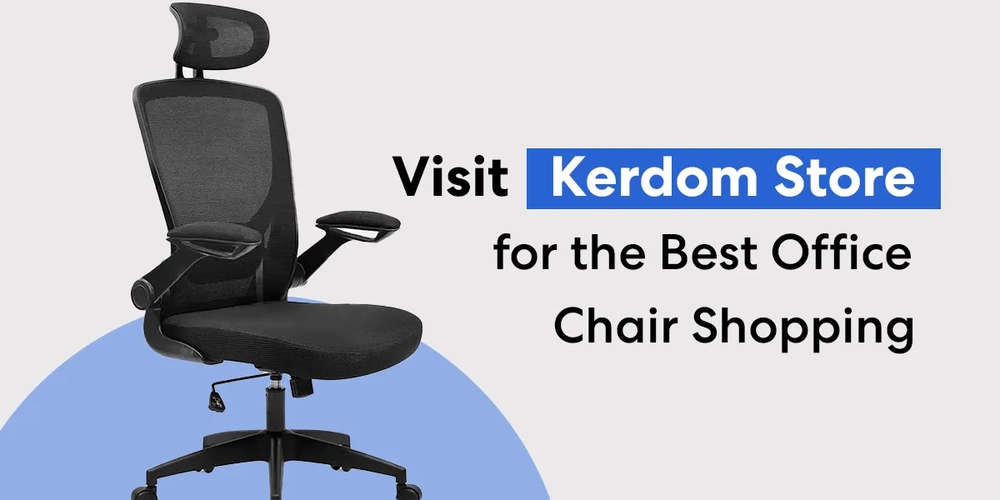 Visit KERDOM Store for the Best Office Chair Shopping