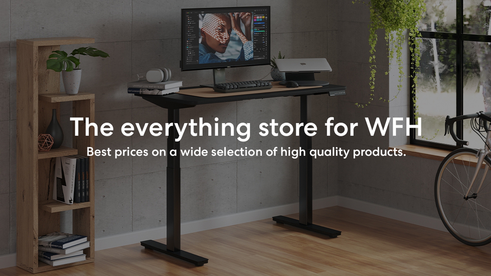 The everything store for WFH with best price & high quality products!