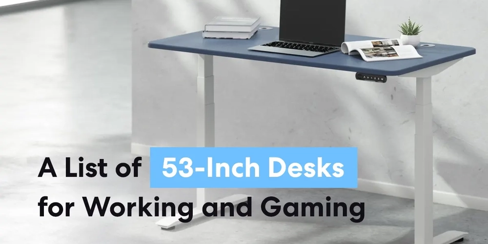 A List of 53-Inch Desks for Working and Gaming