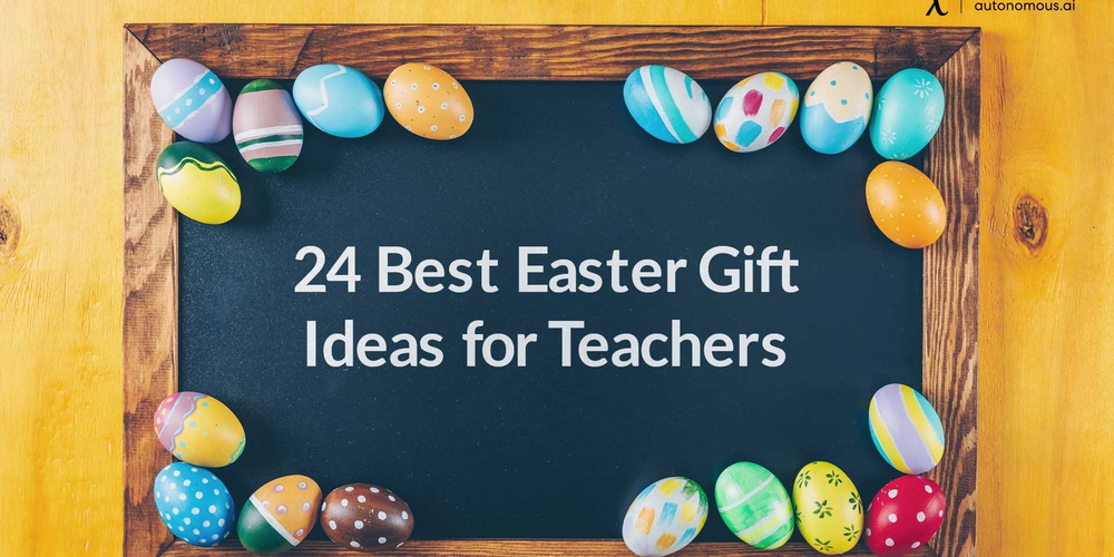 24 Best Easter Gift Ideas for Teachers