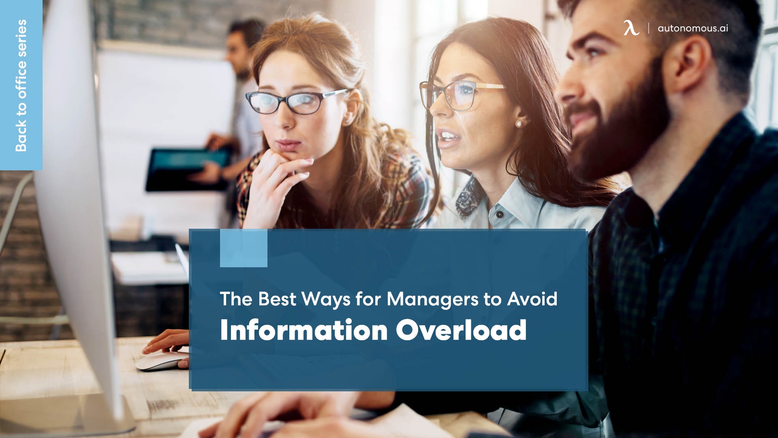 The Best Ways for Managers to Avoid Information Overload